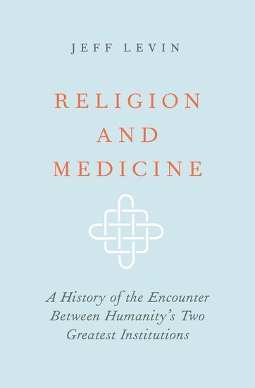 bokomslag Religion and Medicine