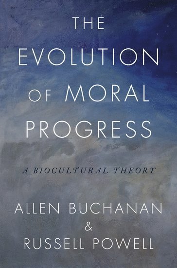 bokomslag The Evolution of Moral Progress