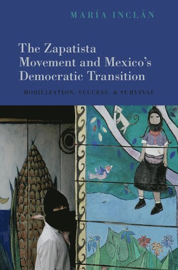 bokomslag Zapatista Movement and Mexico's Democratic Transition