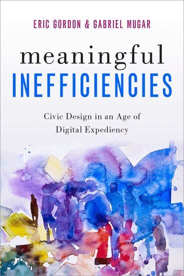 Eric Gordon, Gabriel Mugar - Meaningful Inefficiencies, Häftad