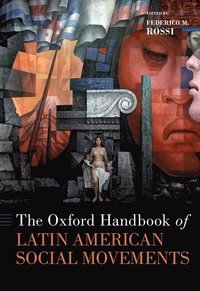 bokomslag Oxford Handbook of Latin American Social Movements