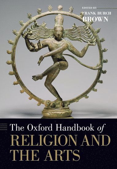 bokomslag The Oxford Handbook of Religion and the Arts