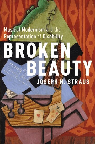 Joseph N. Straus - Broken Beauty, Inbunden