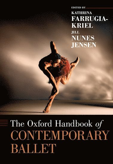 bokomslag The Oxford Handbook of Contemporary Ballet