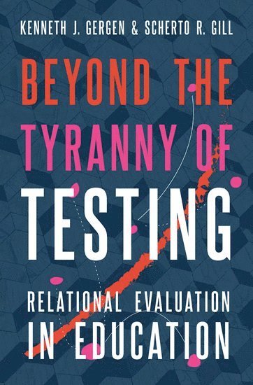 bokomslag Beyond the Tyranny of Testing