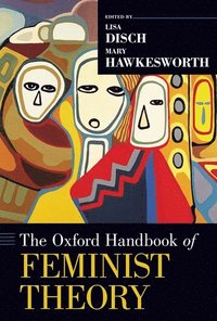 bokomslag The Oxford Handbook of Feminist Theory