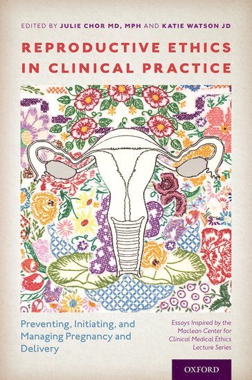 Reproductive Ethics in Clinical Practice 1