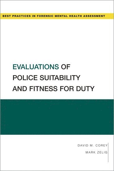 Evaluations of Police Suitability and Fitness for Duty 1