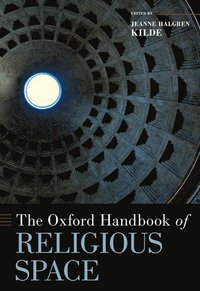 bokomslag Oxford Handbook of Religious Space