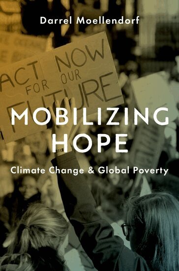 Darrel Moellendorf - Mobilizing Hope, Inbunden