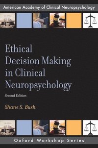 bokomslag Ethical Decision Making in Clinical Neuropsychology
