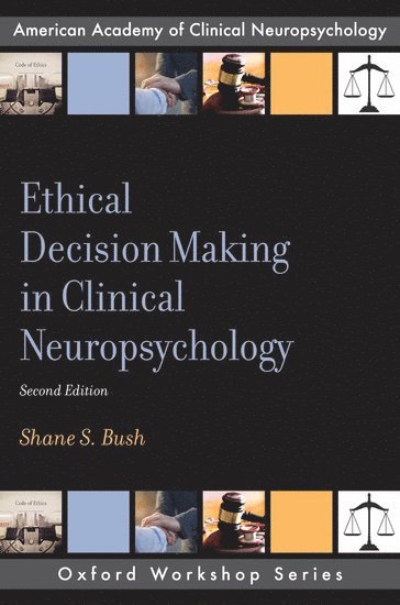 bokomslag Ethical Decision Making in Clinical Neuropsychology