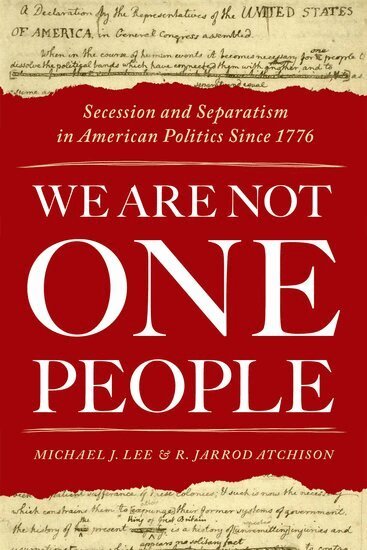 Michael J. Lee, R. Jarrod Atchison - We Are Not One People, Häftad