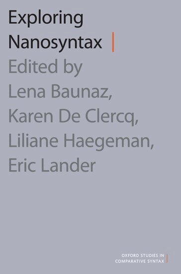 BAUNAZ, Lena Baunaz, Liliane Haegeman, Karen De Clercq, Eric Lander - Exploring Nanosyntax, Inbunden
