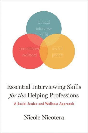 Essential Interviewing Skills for the Helping Professions 1