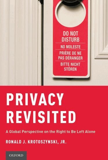 Ronald J. Krotoszynski, Jr. - Privacy Revisited, Häftad
