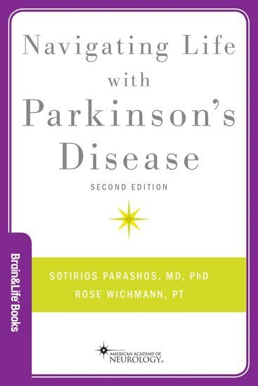 Sotirios A. Parashos, Rose Wichmann - Navigating Life with Parkinson's Disease, Häftad