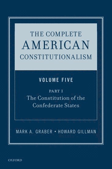 bokomslag The Complete American Constitutionalism, Volume Five, Part I