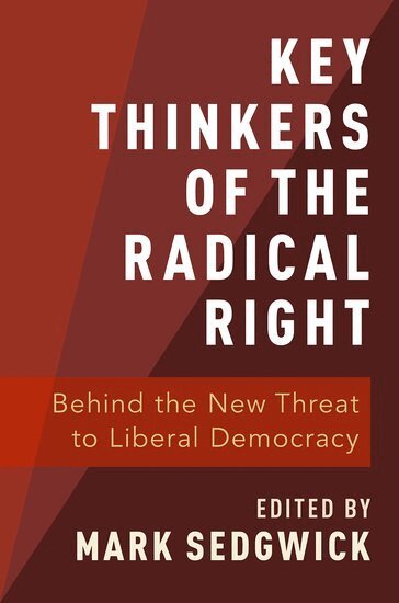 SEDGWICK, Sedgwick, Mark Sedgwick - Key Thinkers of the Radical Right, Inbunden
