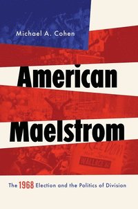 bokomslag American Maelstrom