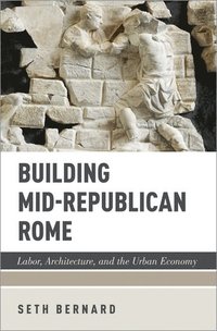 bokomslag Building Mid-Republican Rome