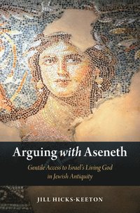 bokomslag Arguing with Aseneth