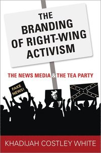 bokomslag The Branding of Right-Wing Activism