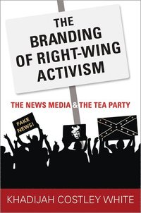 bokomslag The Branding of Right-Wing Activism