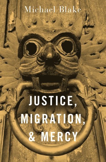 bokomslag Justice, Migration, and Mercy