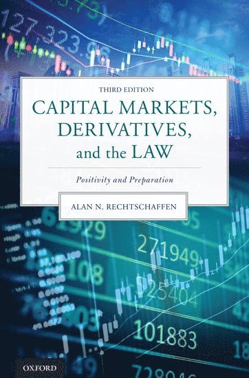 bokomslag Capital Markets, Derivatives, and the Law