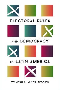 bokomslag Electoral Rules and Democracy in Latin America