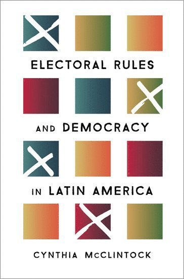 bokomslag Electoral Rules and Democracy in Latin America