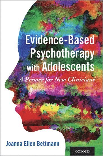 bokomslag Evidence-Based Psychotherapy with Adolescents