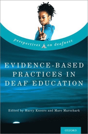 Evidence-Based Practices in Deaf Education 1