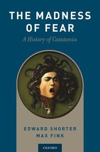 bokomslag The Madness of Fear