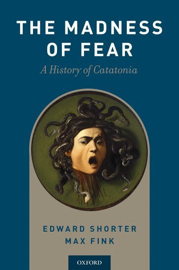 Edward Shorter, Max Fink - The Madness of Fear, Häftad
