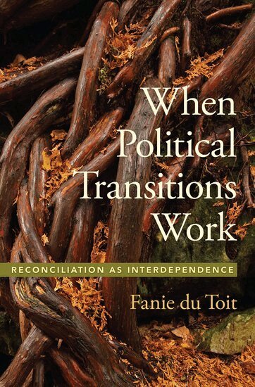 Fanie du Toit - When Political Transitions Work, Inbunden