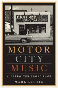 bokomslag Slobin, M: Motor City Music