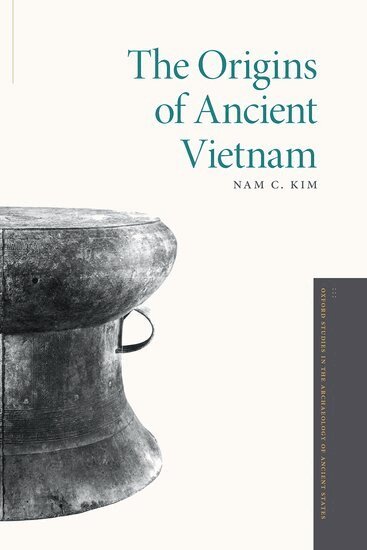 Nam C. Kim - The Origins of Ancient Vietnam, Häftad