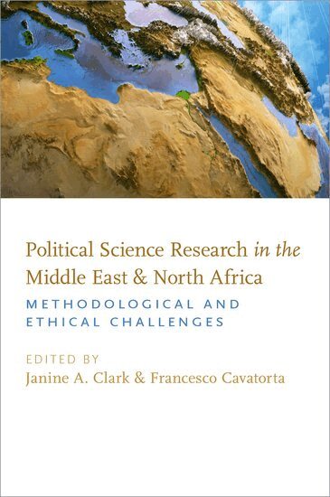 CLARK, Clark, Janine A. Clark, Francesco Cavatorta - Political Science Research in the Middle East and North Africa, Inbunden