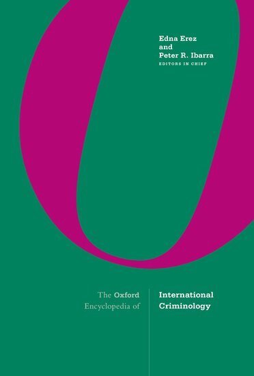 Edna Erez, Peter Ibarra - The Oxford Encyclopedia of International Criminology, Inbunden