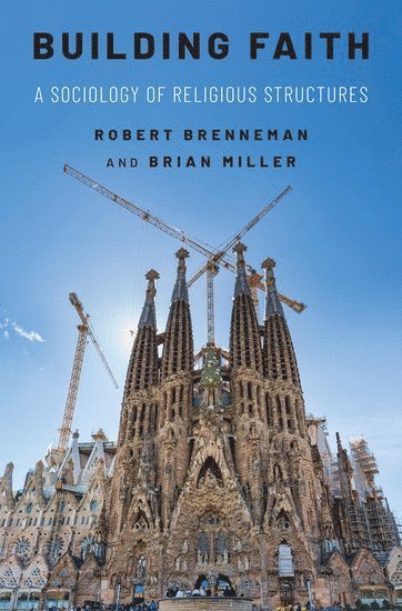 Robert Brenneman, Brian J. Miller, Brian J Miller - Building Faith, Inbunden
