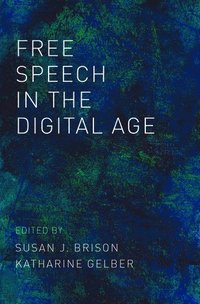 bokomslag Free Speech in the Digital Age