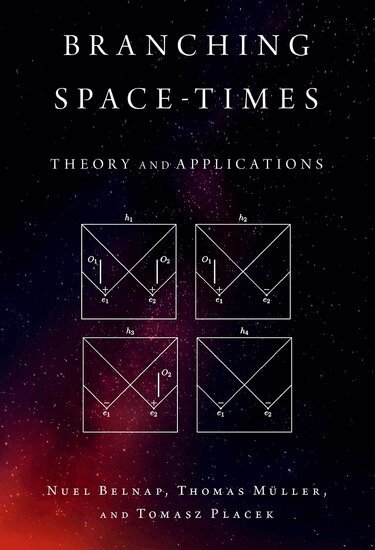 Nuel Belnap, Thomas Müller, Tomasz Placek - Branching Space-Times, Inbunden