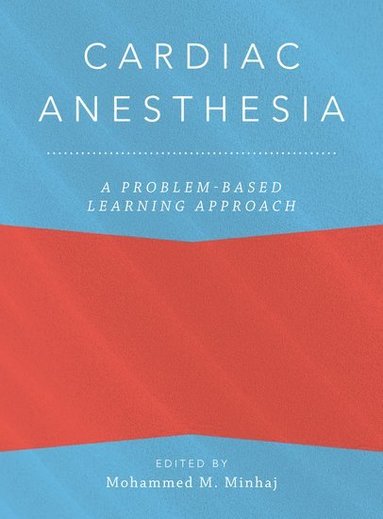bokomslag Cardiac Anesthesia: A Problem-Based Learning Approach