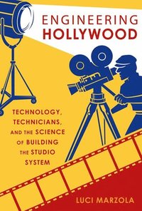 bokomslag Engineering Hollywood