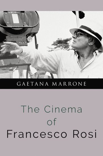 The Cinema of Francesco Rosi 1