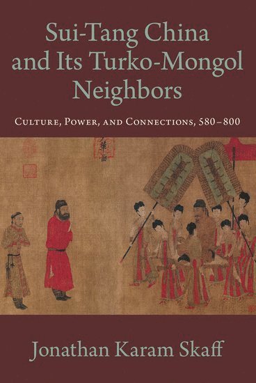 bokomslag Sui-Tang China and Its Turko-Mongol Neighbors