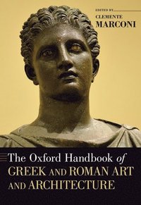 bokomslag The Oxford Handbook of Greek and Roman Art and Architecture