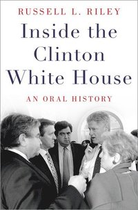 bokomslag Inside the Clinton White House
